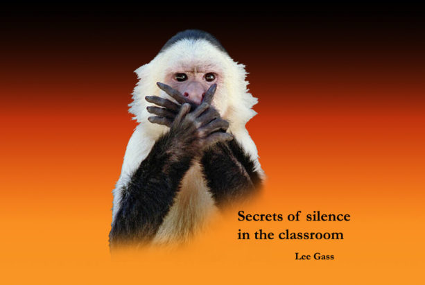 Secrets of Silence in the Classroom