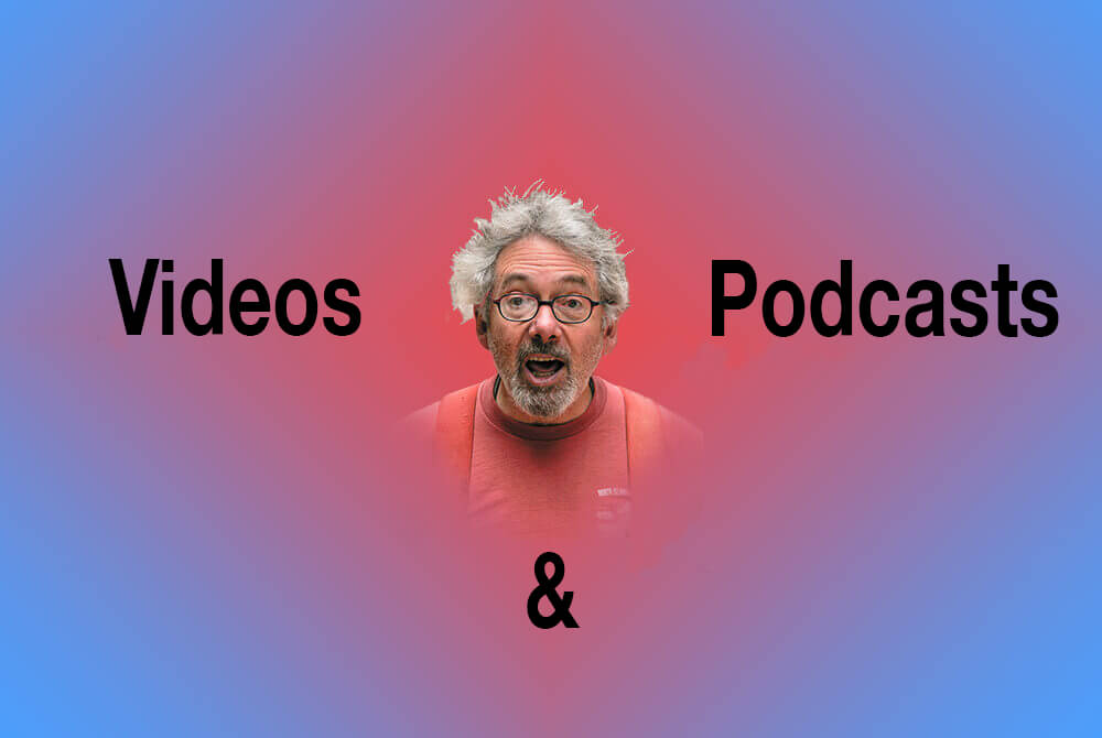 Podcasts & Videos